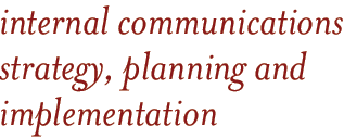 internal communications strategy, planning and implementation